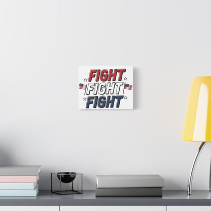 FIGHT FIGHT FIGHT Canvas Wall Art