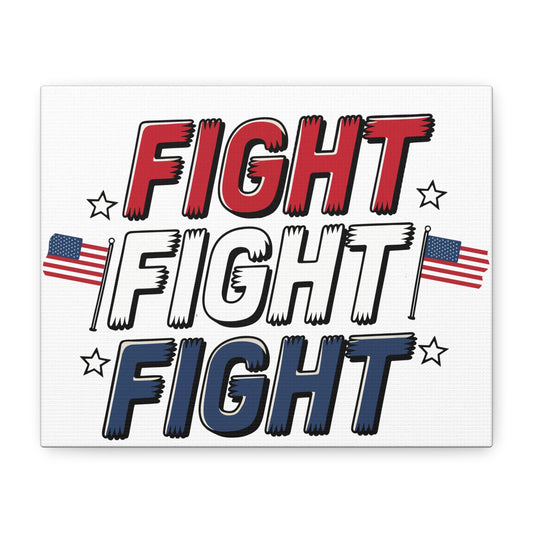 FIGHT FIGHT FIGHT Canvas Wall Art