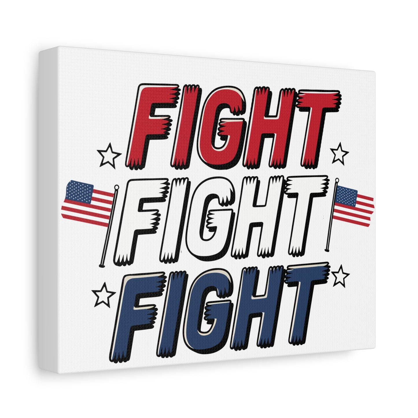 FIGHT FIGHT FIGHT Canvas Wall Art